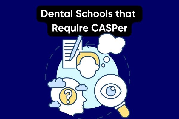 Which dental schools require CASPer